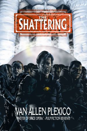 [The Shattering 01] • The Shattering · Omnibus